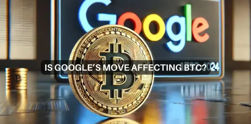 Is-Google-affecting-BTC-1000x600.webp.webp