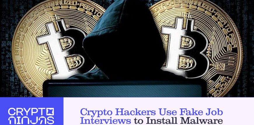 crypto-hackers-use-fake-job-interviews-to-install-malware.jpg