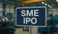 SME_IPO_1757393434059_1757393439445_1757996731575.png