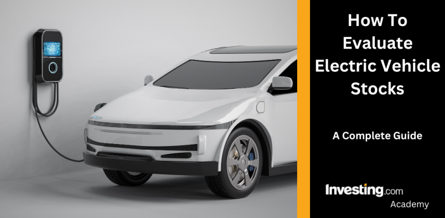 How-To-Evaluate-Electric-Vehicle-Stocks.png