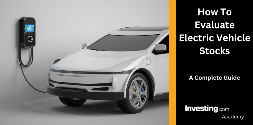 How-To-Evaluate-Electric-Vehicle-Stocks.png