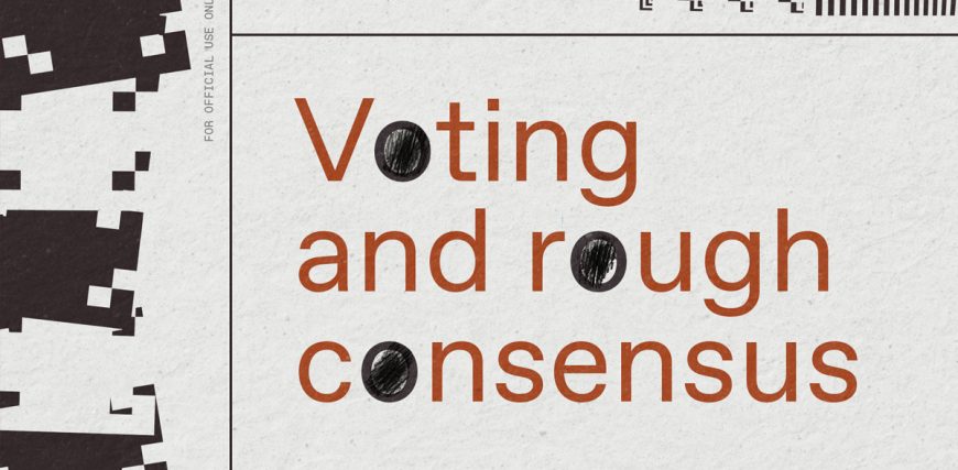 Voting-and-rough-consensus_X-FB.jpg Voting-and-rough-consensus_X-FB.jpg