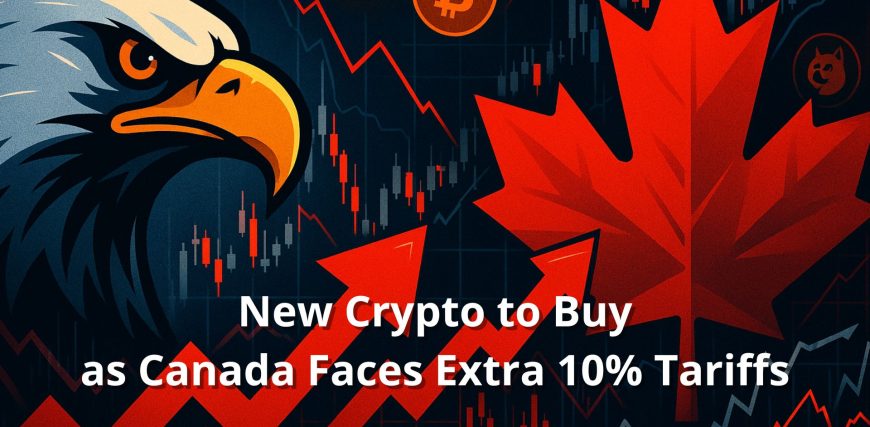 new-crypto-to-watch-trump-tariffs-canada-market-volatility.jpg new-crypto-to-watch-trump-tariffs-canada-market-volatility.jpg