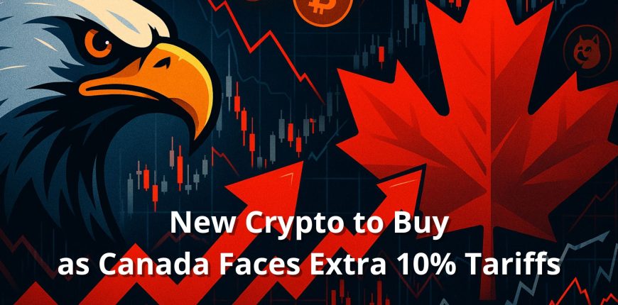 new-crypto-to-watch-trump-tariffs-canada-market-volatility.jpg new-crypto-to-watch-trump-tariffs-canada-market-volatility.jpg