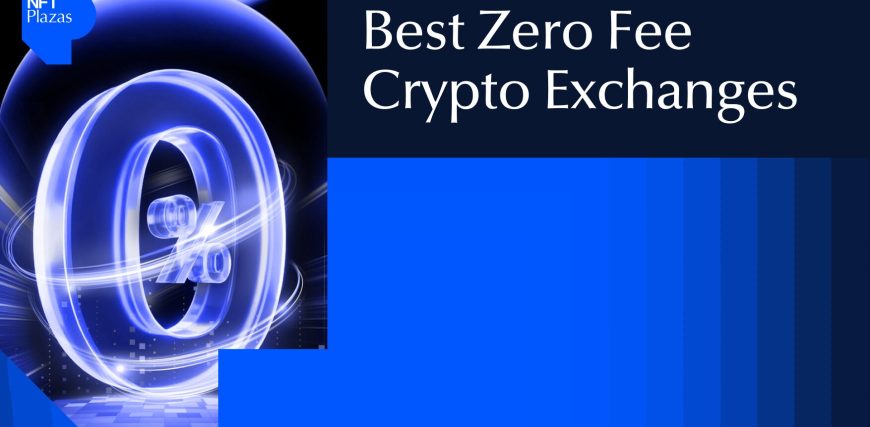 Best-Zero-Fee-Crypto-Exchanges.jpg