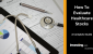 How-To-Evaluate-Healthcare-Stocks.png How-To-Evaluate-Healthcare-Stocks.png