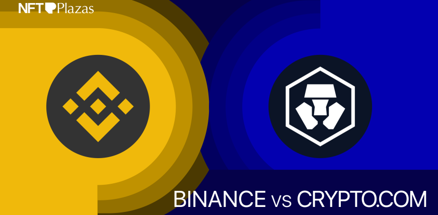 nftplazas-Binance-vs-Crypto.com_.png