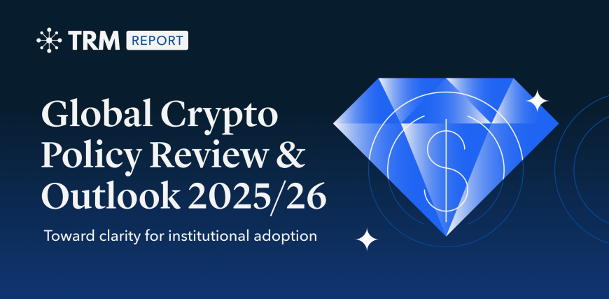 6927130fe092e1caadf4bb38_Global20Crypto20Policy20Review202620Outlook202025_26_Report_OG_1200x.png