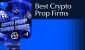 Best-crypto-prop-firms.jpg