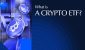 What-is-a-crypto-etf-1.jpg What-is-a-crypto-etf-1.jpg