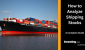How-to-Analyze-Shipping-Stocks.png How-to-Analyze-Shipping-Stocks.png